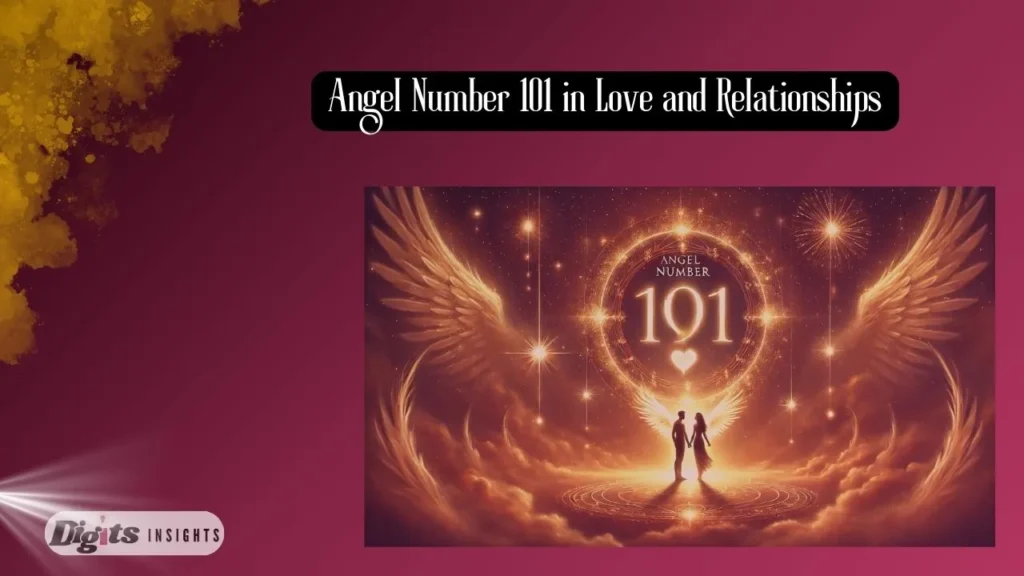 Angel Number 101 in Love and Relationships